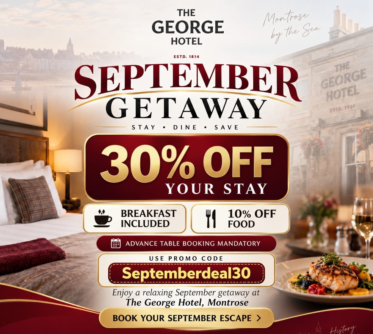 A hotel promotion for a September getaway at The George Hotel, offering 30% off stays, free breakfast, and 10% off food. Includes a promo code, hotel address, contact info, and scenic background of the hotel.